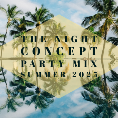 The Night Concept party mix summer 2025